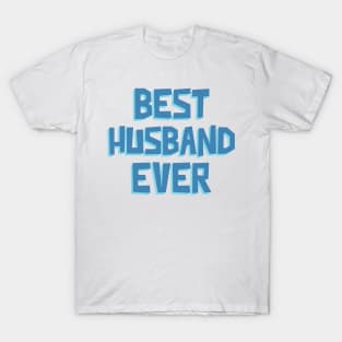 Best Husband Ever T-Shirt